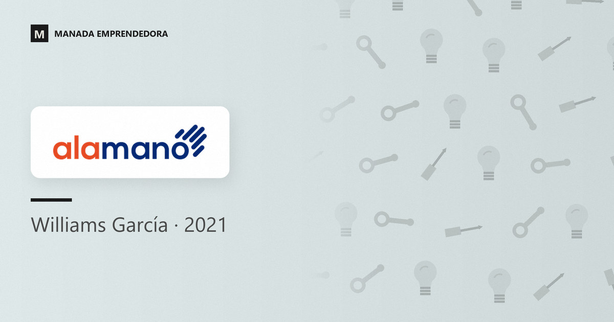 Logo de Alamano y nombre de Williams García, su cofundador, entrevistado en Manada Emprendedora en 2021
