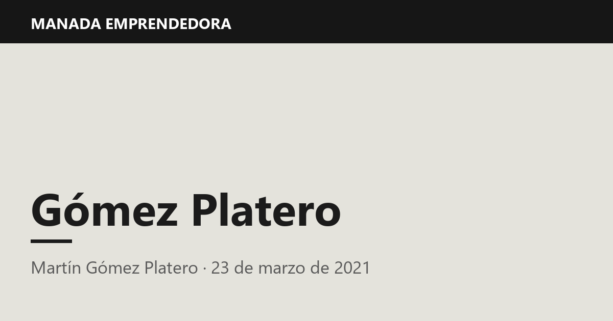 Gómez Platero, Martín Gómez Platero