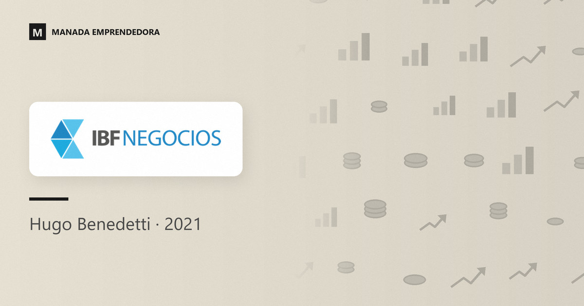 Logo de IBF Negocios y nombre de Hugo Benedetti, su fundador, entrevistado en Manada Emprendedora en 2021