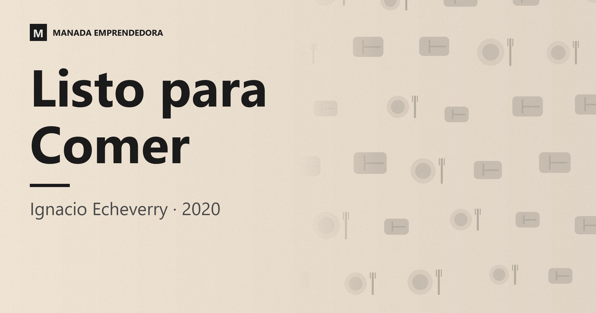 Tarjeta con el nombre de Listo para Comer, la empresa de comida rápida y saludable cofundada por Ignacio Echeverry, entrevistado en Manada Emprendedora en 2020