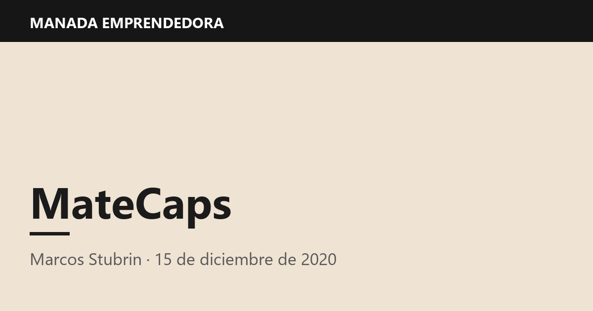 MateCaps, Marcos Stubrin
