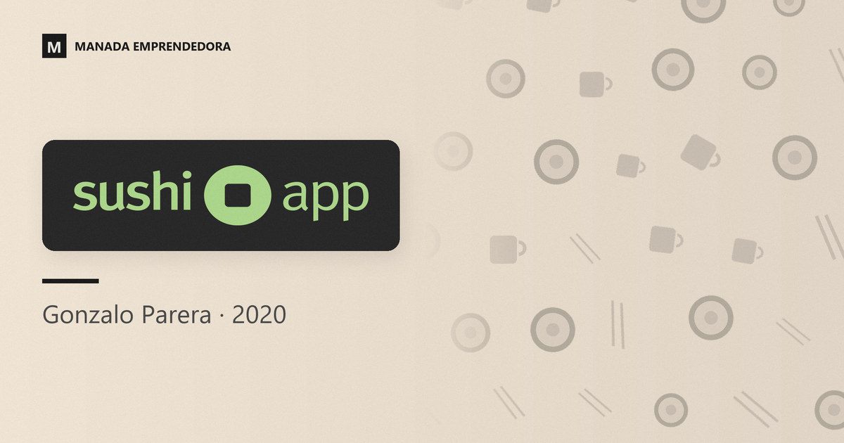 Logo de Sushi App y nombre de Gonzalo Parera, cofundador de la cadena, entrevistado en Manada Emprendedora en 2020
