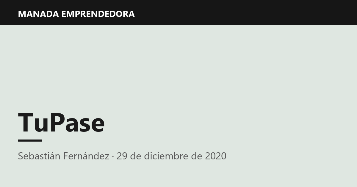 TuPase, Sebastián Fernández