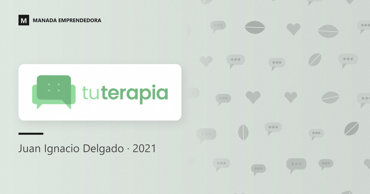 Logo de Tu Terapia y nombre de Juan Ignacio Delgado, su cofundador, entrevistado en Manada Emprendedora en 2021