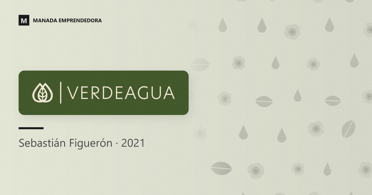 Logo de VerdeAgua y nombre de Sebastián Figuerón, su cofundador, entrevistado en Manada Emprendedora en 2021