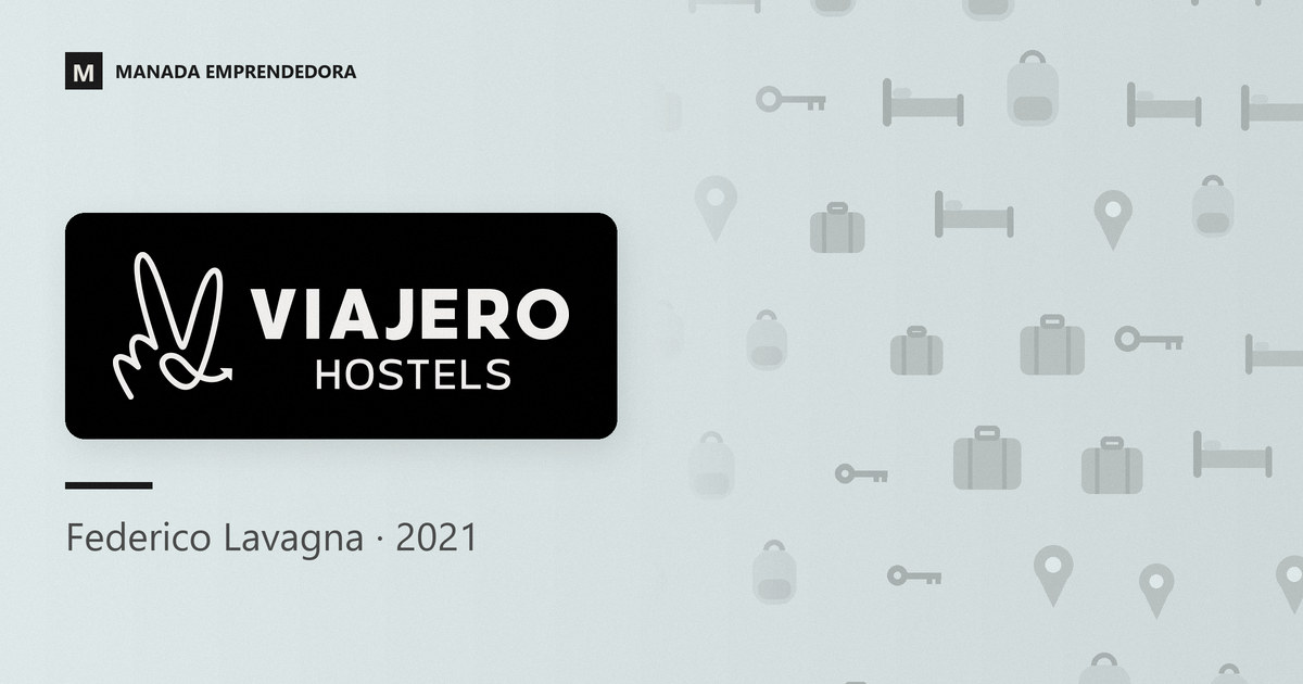 Logo de Viajero Hostels y nombre de Federico Lavagna, su fundador, entrevistado en Manada Emprendedora en 2021